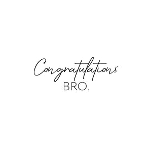 Congratulations Bro